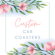 Load image into Gallery viewer, Custom Car Coasters - Read Full Description
